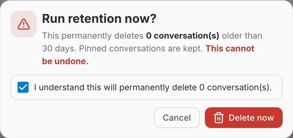 The Run retention now confirmation with its acknowledgement checkbox